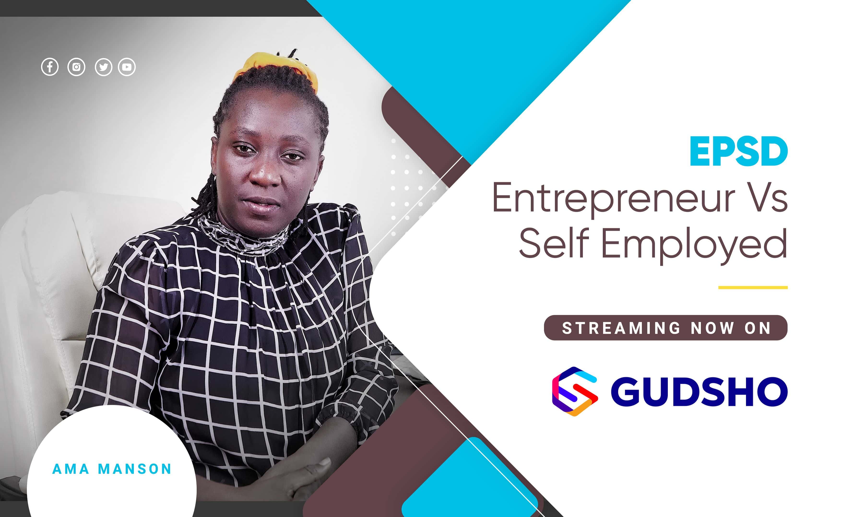 EPSD_entrepreneur Vs self employed