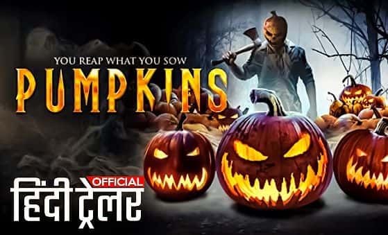 Pumpkins - Official Hindi Dubbed Trailer (2018) New Released Full Action Horror Movie HD