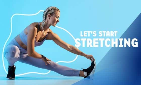 Lets Start Stretching