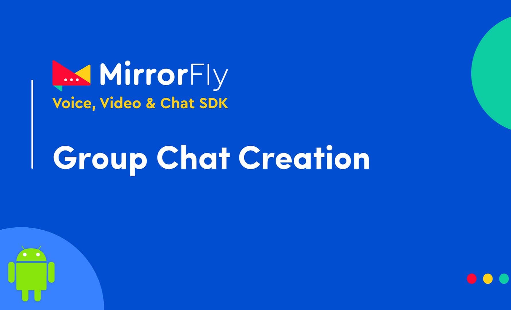 MirrorFly’s Chat SDK | Group Creation on Android Studio
