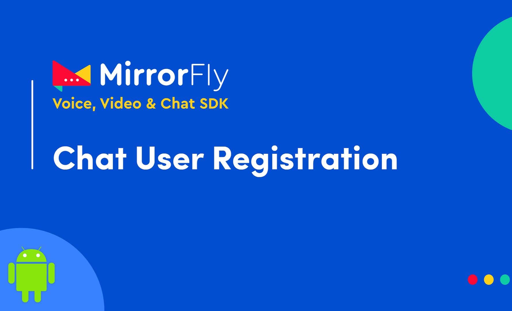 Android Chat App | Sandbox User Registration with MirrorFly SDK