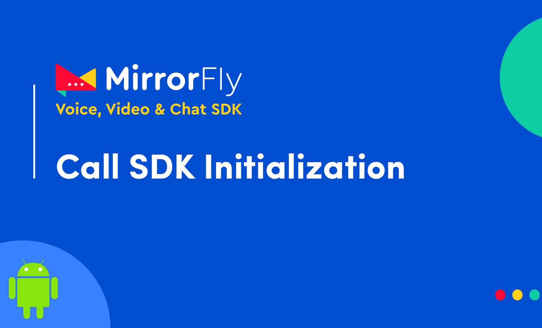 Call Initialization using MirrorFly’s SDK in Android Studio