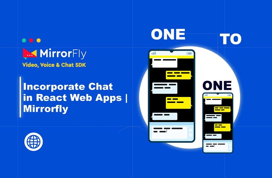 Incorporate Chat in React Web Apps | MirrorFly
