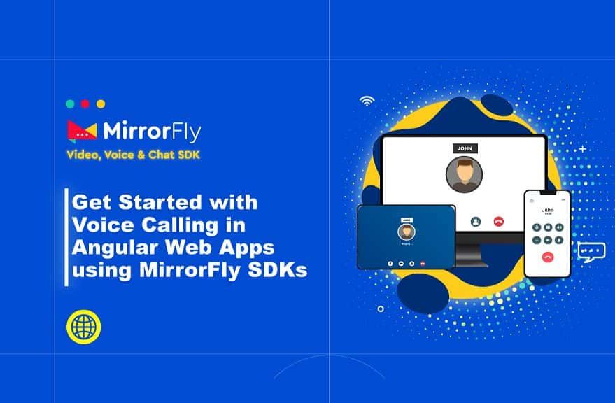 Get Started with Voice Calling in Angular Web Apps Using MirrorFly SDKs