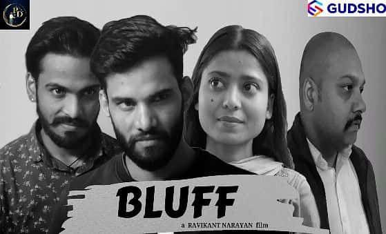 Bluff - Full Movie [4K] | Ravikant Narayan | Palette Draft Films